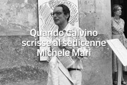 Quando Calvino scrisse al sedicenne Michele Mari